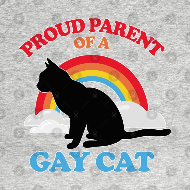 Proud Parent Of A Gay Cat by DankFutura